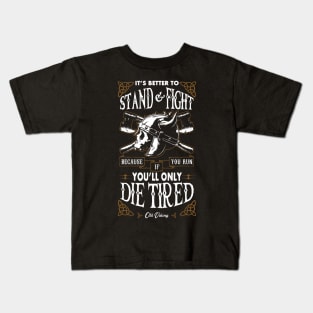 Stand and Fight Kids T-Shirt